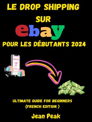 cover image of LE DROP SHIPPING SUR EBAY POUR LES DÉBUTANTS 2024